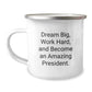 President Gifts Funny Quote Camping Mug for Men, Work Hard and Dream Big, Unique Graduation Gifts from Friends - Image 1