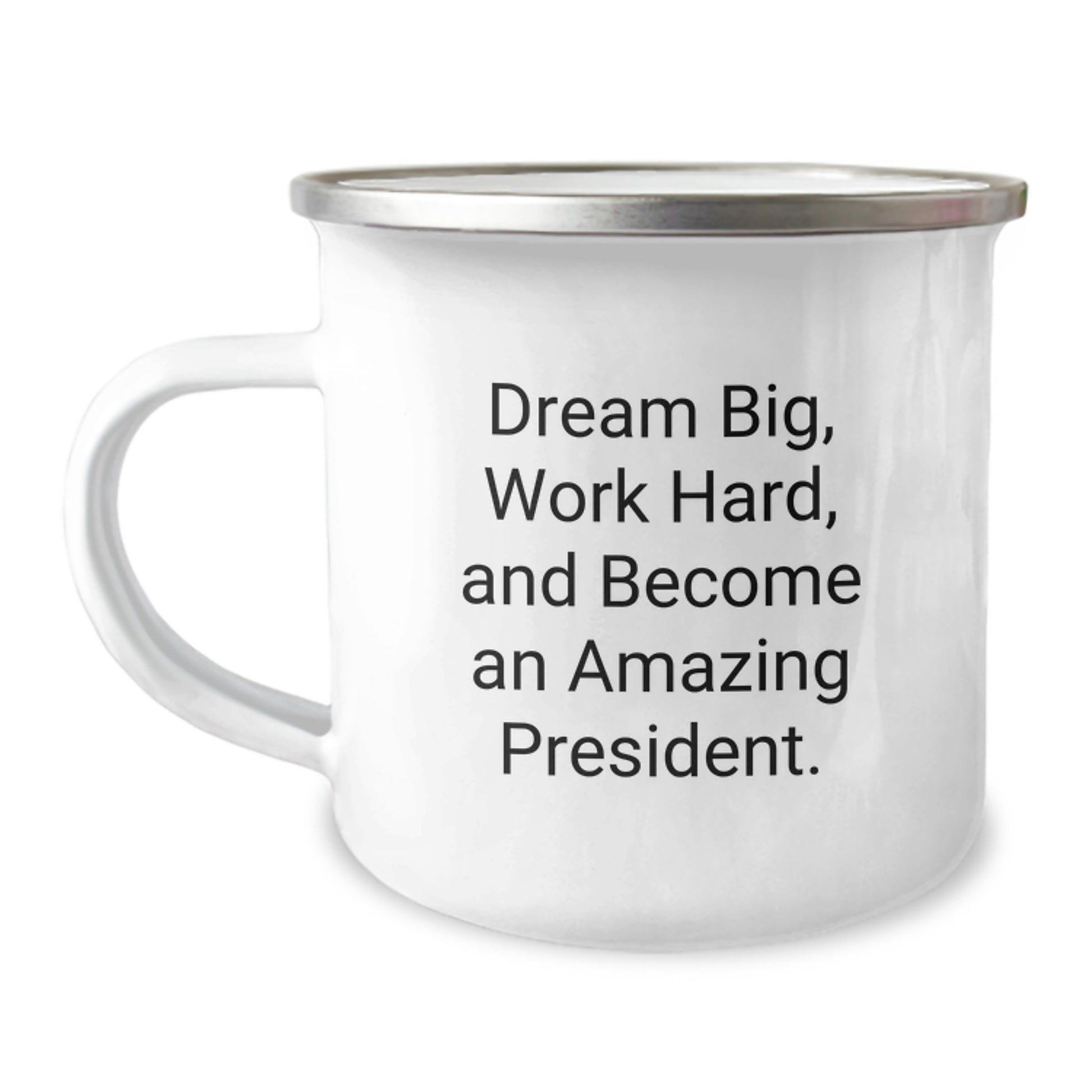 President Gifts Funny Quote Camping Mug for Men, Work Hard and Dream Big, Unique Graduation Gifts from Friends - Image 1
