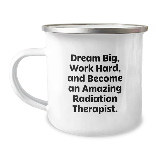 Inspirational Radiation Therapist Gifts for Birthday - Camping Mug 'Dream Big, Work Hard' - Image 1