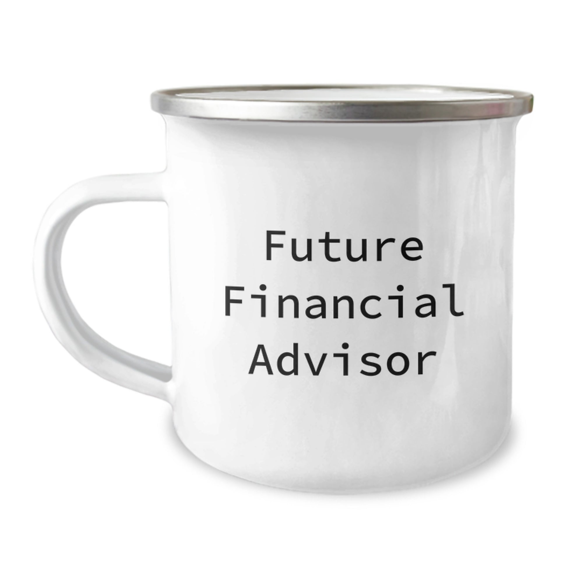 Gifts from Friends for Future Financial Advisors, Funny Quote on Camping Mug, Graduation Unique Gifts, Graduation Celebrations - Image 1