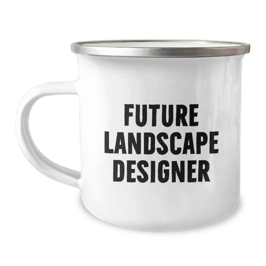 Funny Landscape Designer Gifts from Friends for Men, Future Landscape Designer Camping Mug, Christmas Unique Gifts with Inspirational Quote - Image 1