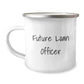 Funny Gifts from Friends and Family to Loans Officers - Future Loan Officer Camping Mug, Enamel Finish, 12 oz Capacity - Christmas Unique Presents for Loan Officer Men and Women - Image 1