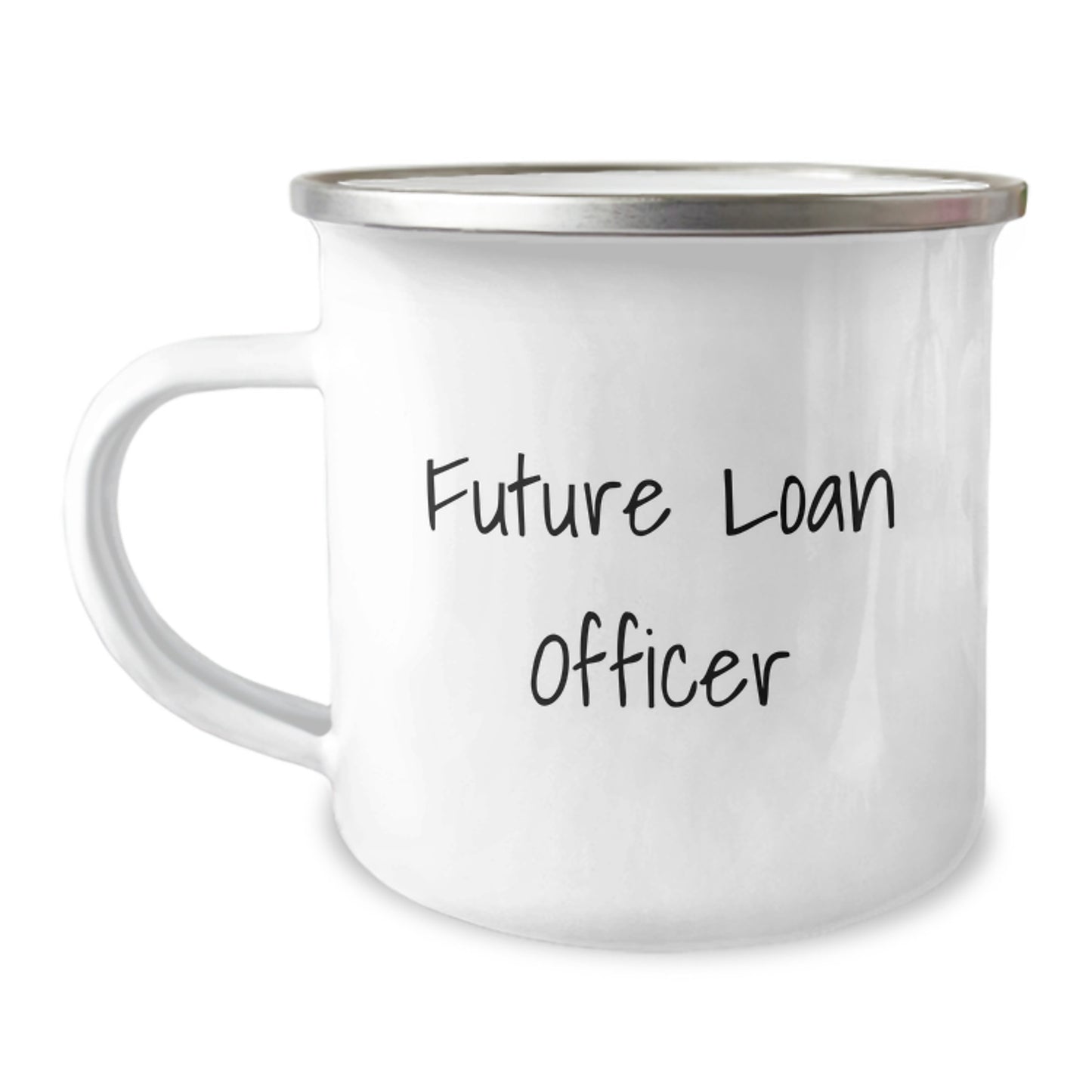 Funny Gifts from Friends and Family to Loans Officers - Future Loan Officer Camping Mug, Enamel Finish, 12 oz Capacity - Christmas Unique Presents for Loan Officer Men and Women - Image 1