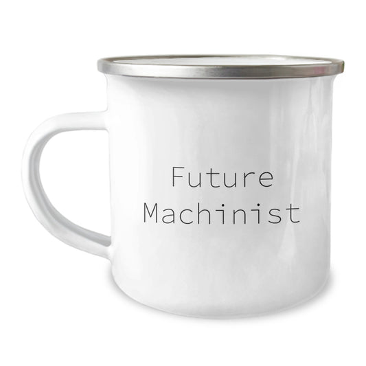 Funny Machinist Gifts for Men, Camping Mug for Future Machinist, Christmas Unique Gifts from Friends - Image 1