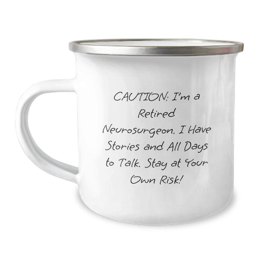 Funny Gifts from Neurosurgeons to Friends, Men, and Coworkers - 'I'm A Retired Neurosurgeon' Camping Mug for Christmas Unique Gifts - Image 1