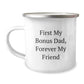 Funny Bonus Dad Gifts from Men, Cute Camping Mugs for Christmas Unique Gifts, Inspirational Quote 'First My Bonus Dad, Forever My Friend' - Image 1