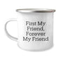 Funny Camping Mug Gifts for Friend - First My Friend Forever My Friend Christmas Memorable Present - Image 1