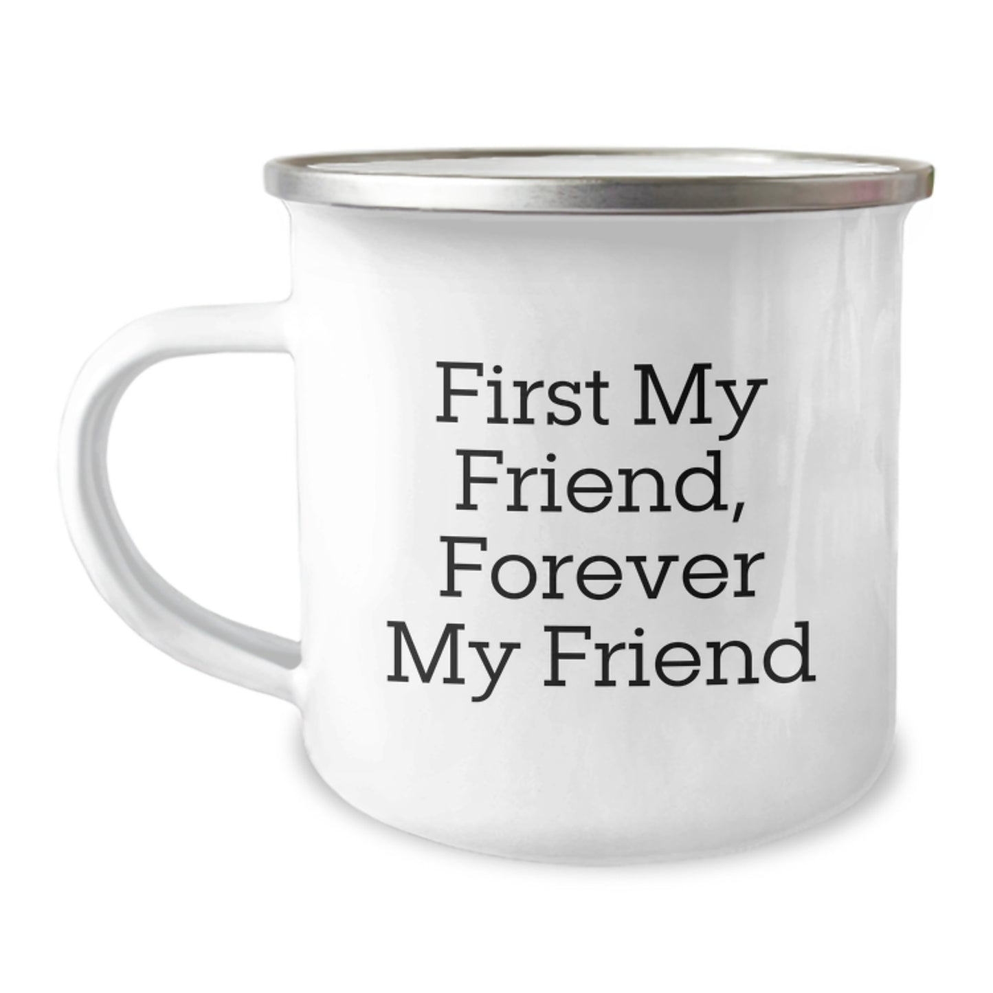 Funny Camping Mug Gifts for Friend - First My Friend Forever My Friend Christmas Memorable Present - Image 1