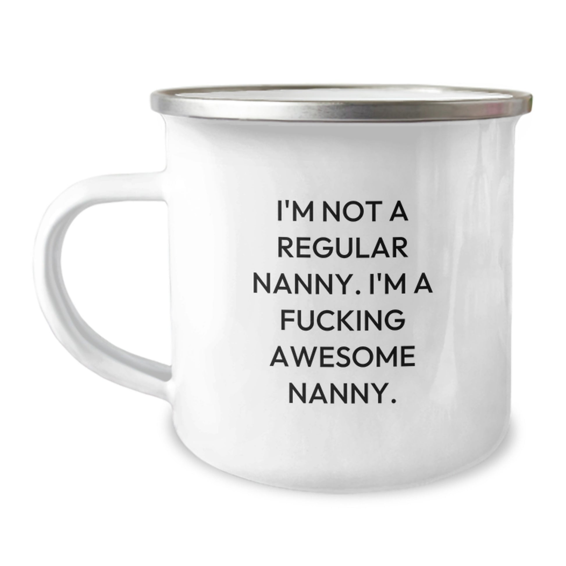 Funny Nanny Gifts from Men for Awesome Nanny - I'm Not A Regular Nanny. I'm A F--king Awesome Nanny. - Christmas Unique Nanny Camping Mug - Image 1