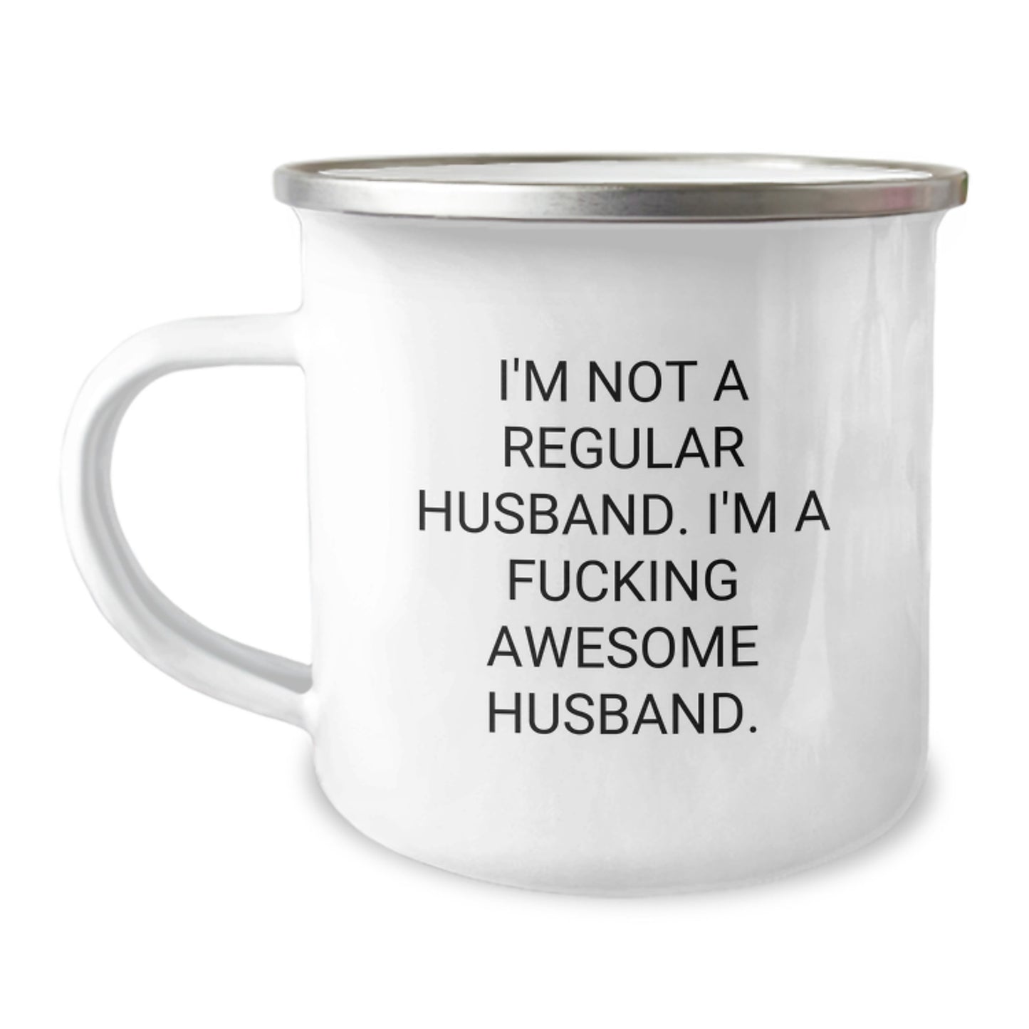Funny Husband Gifts, Camping Mug for Men, Unique Christmas Unique Gifts from Wife to Husband, 'I'm Not A Regular Husband. I'm A F--king Awesome Husband.' - Image 1