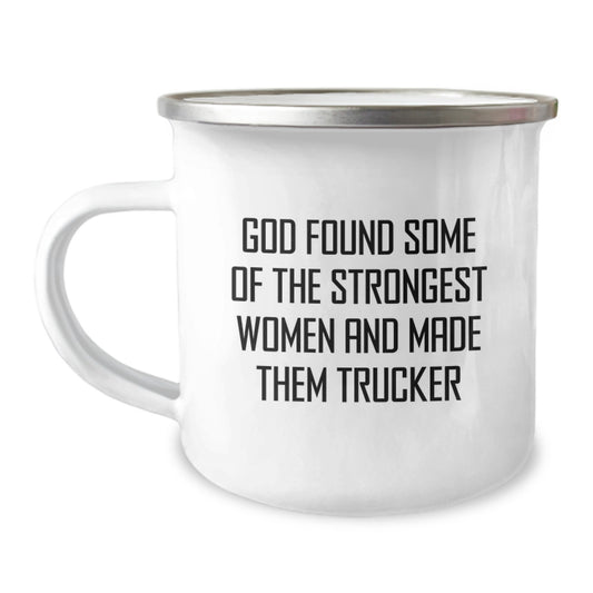 Funny Trucker Gifts from Men for Husband - God Found Some Of The Strongest Women - Christmas Unique Trucker Camping Mug - Image 1