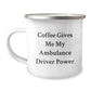 Ambulance Driver Gifts, Funny Coffee Quote, Camping Mug for Christmas Unique Gifts from Friends, Ambulance Driver Mug for Men - Image 1