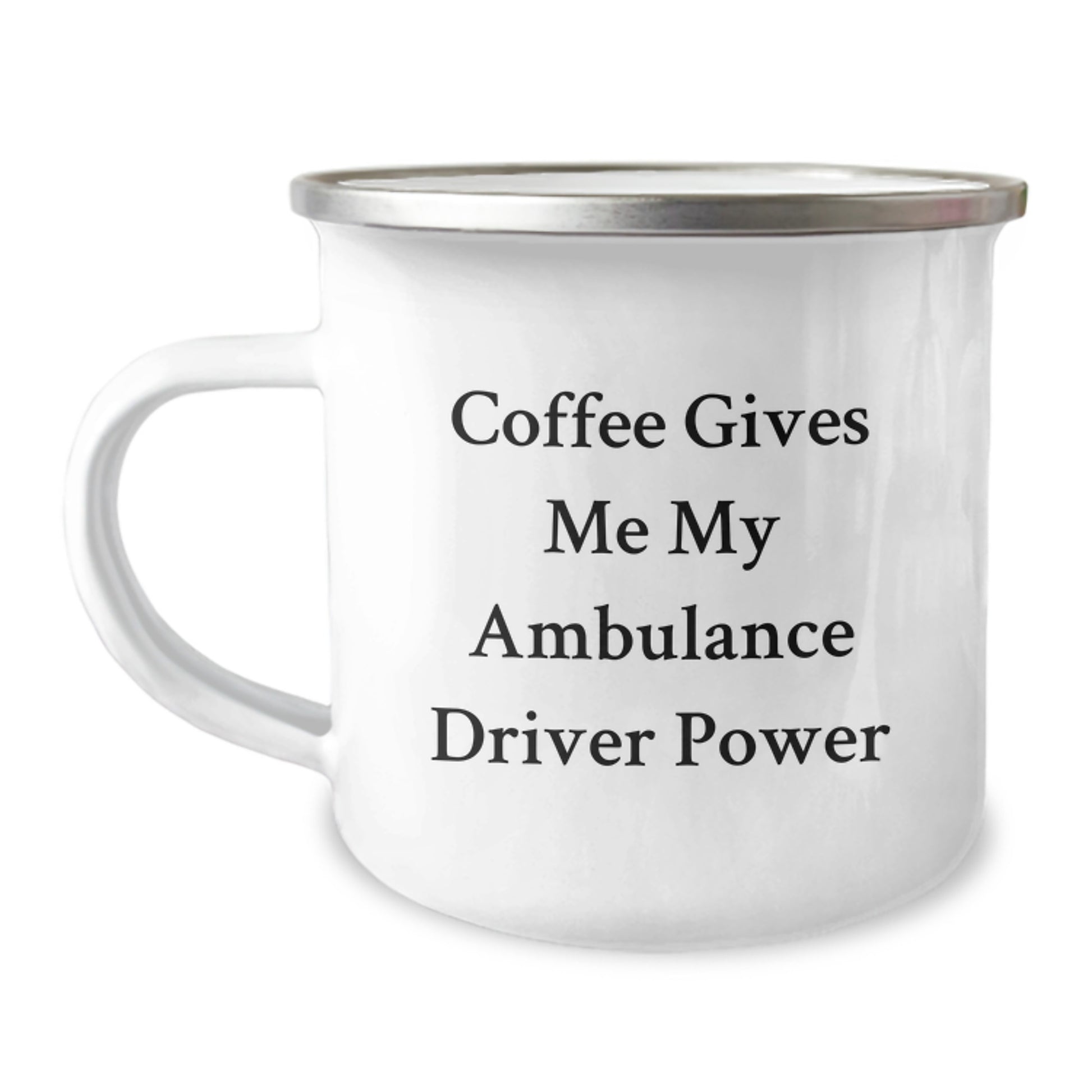 Ambulance Driver Gifts, Funny Coffee Quote, Camping Mug for Christmas Unique Gifts from Friends, Ambulance Driver Mug for Men - Image 1