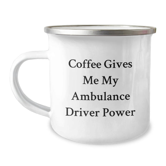 Ambulance Driver Gifts, Funny Coffee Quote, Camping Mug for Christmas Unique Gifts from Friends, Ambulance Driver Mug for Men - Image 1