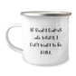 Funny Board Games Gifts from Friends for Birthday Camping Mug - If Board Games Are Wrong, I Don't Want To Be Right! - Image 1