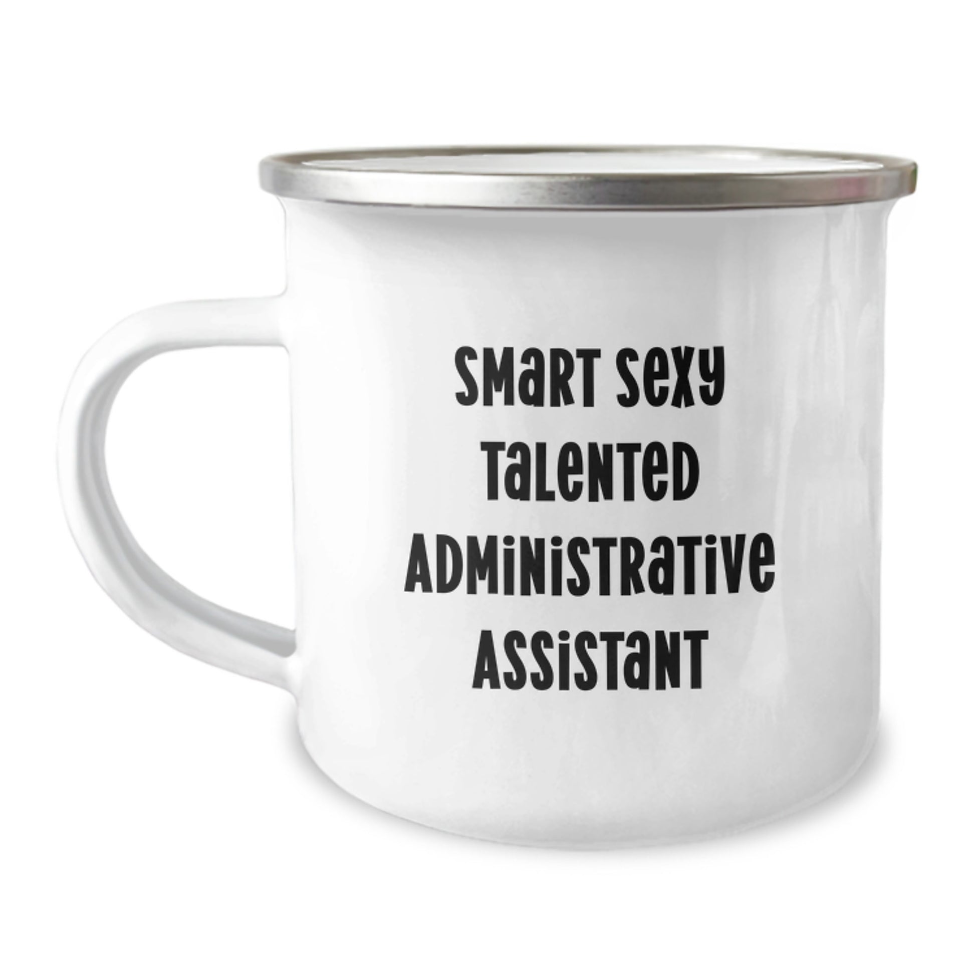 Gifts from Friends for Administrative Assistant - Smart Sexy Talented Camping Mug for Christmas - Inspirational Quote - Image 1