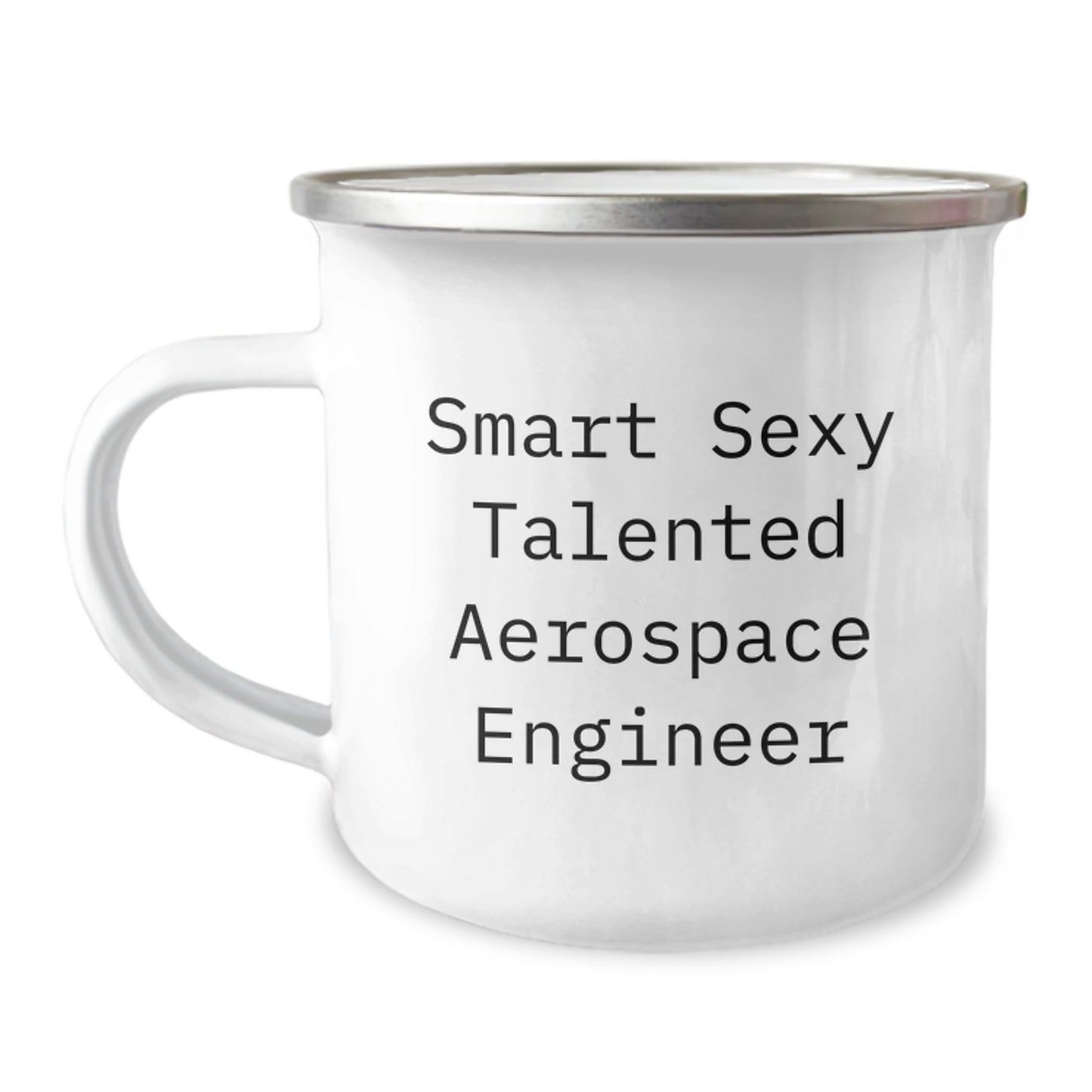Funny Aerospace Engineer Christmas Unique Gifts from Friends, Smart Sexy Talented Mugs for Men, Camping Mug Enamel Finish, Unique Aerospace Engineer Coffee Mugs - Image 1