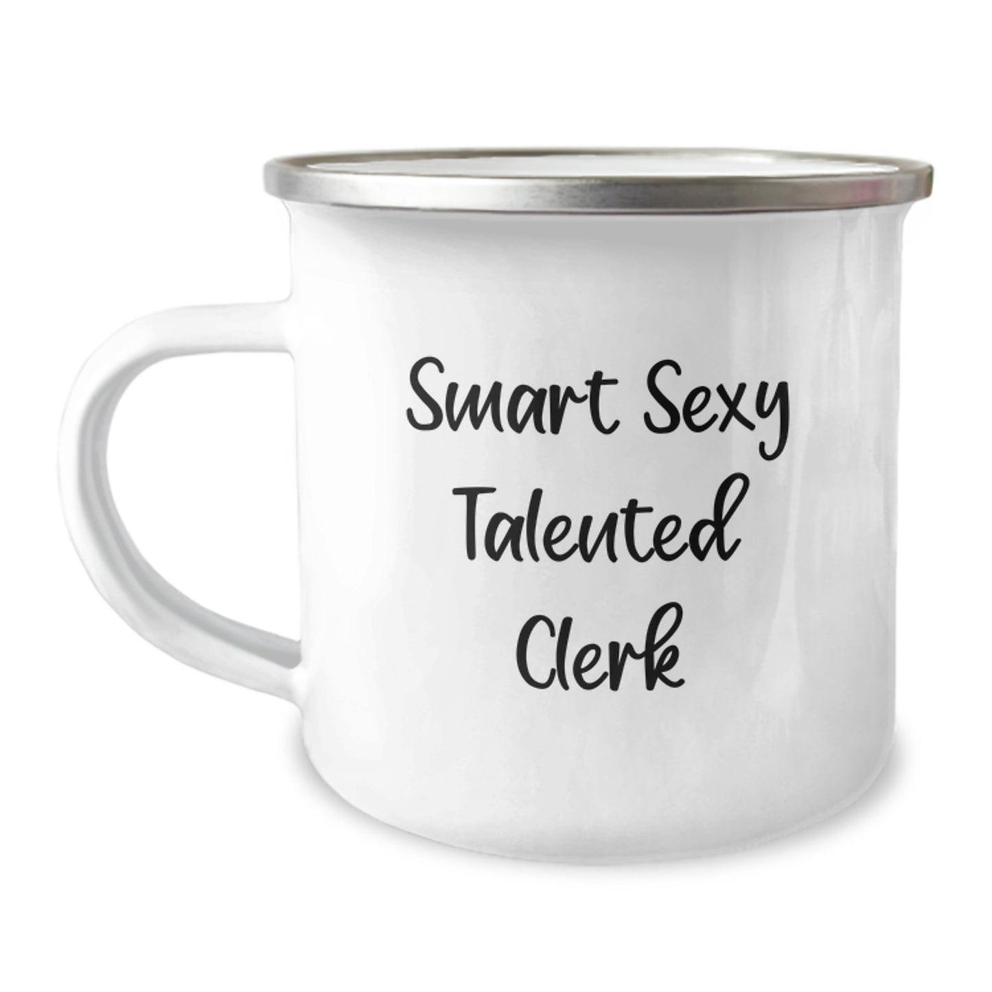 Funny Clerk Gifts, Smart Sexy Talented Clerk 12 oz Camping Mug for Birthday, Gifts from Friends for Clerk, Perfect for Morning Coffee - Image 1