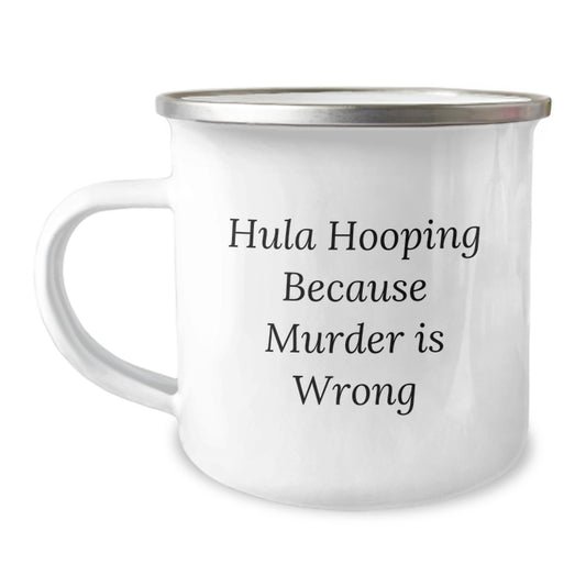 Funny Hula Hooping Gifts from Friends for Hula Hooping Enthusiasts - Camping Mug for Christmas Unique Presents - Image 1