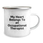 Occupational Therapist Gifts, Funny Quote Mug, Gifts from Friends for Occupational Therapist Birthday, 12 oz Camping Mug - Image 2