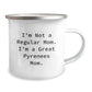 Funny Great Pyrenees Dog Mom Gifts for Men, Women, Friends - 'I'm Not A Regular Mom. I'm A Great Pyrenees Mom.' Graduation Unique Gifts from Family, Coworkers, Friends - 12 oz Camping Mug - Image 2