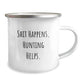 Funny Hunting Gifts for Men - Shit Happens. Hunting Helps. Christmas Unique Mugs for Camping Lovers from Friends and Family - Image 2