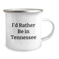 Tennessee Camping Mug I'd Rather Be In Tennessee Funny Graduation Gifts from Friends - Image 2