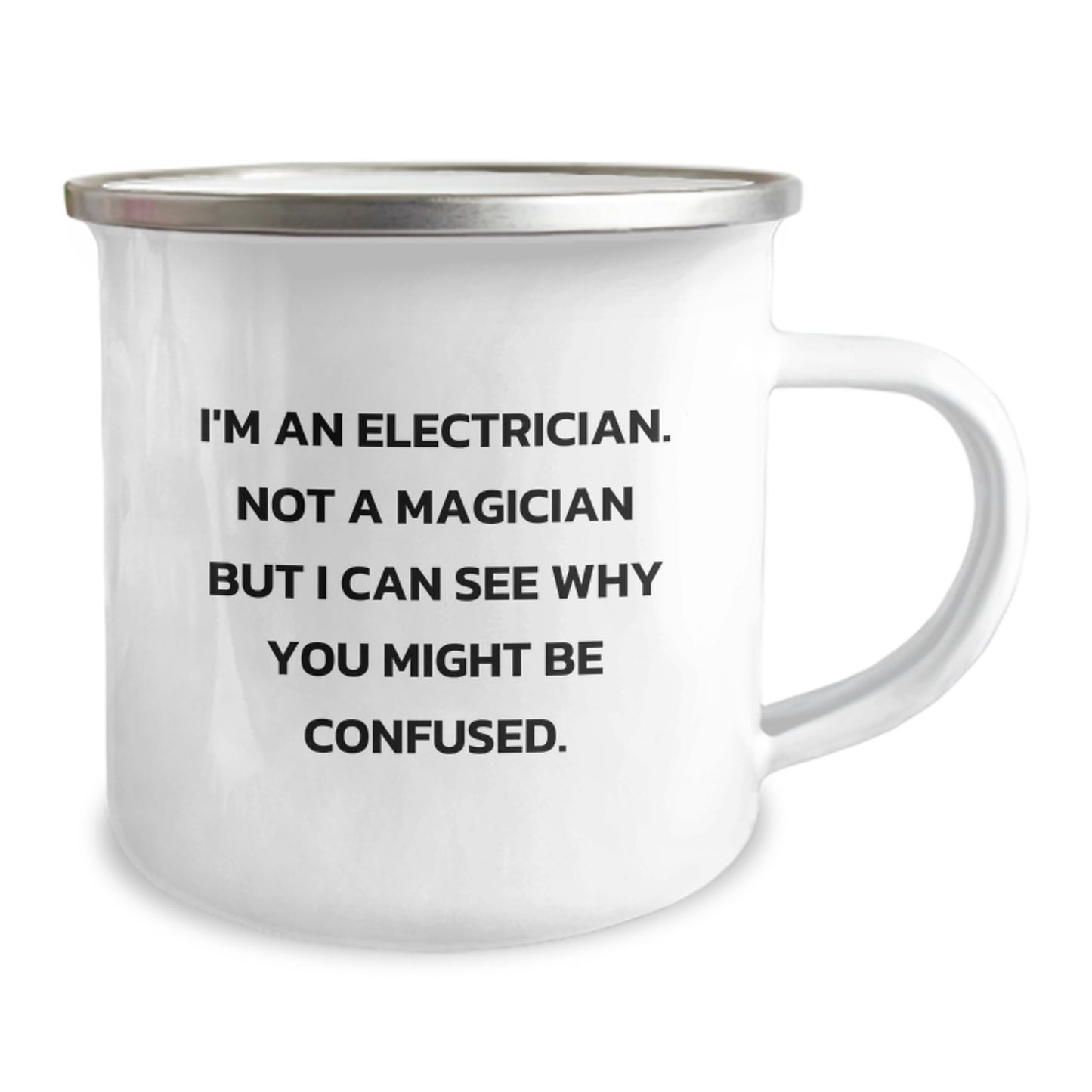 Electrician Gifts from Men, Funny Camping Mug for Electrician's Birthday, I'm An Electrician. Not A Magician But I Can See Why You Might Be Confused., Unique Gifts for Electricians - Image 2