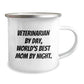 Veterinarian Gifts from Women - Funny Camping Mug for Veterinarian By Day, World's Best Mom By Night - Graduation Unique Gifts - Image 2