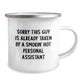 Funny Personal Assistant Gifts, Camping Mug for Birthday, 'Sorry This Guy Is Already Taken By A Smokin' Hot Personal Assistant' Enamel Print, Gifts from Friends, Gifts for Personal Assistant - Image 2