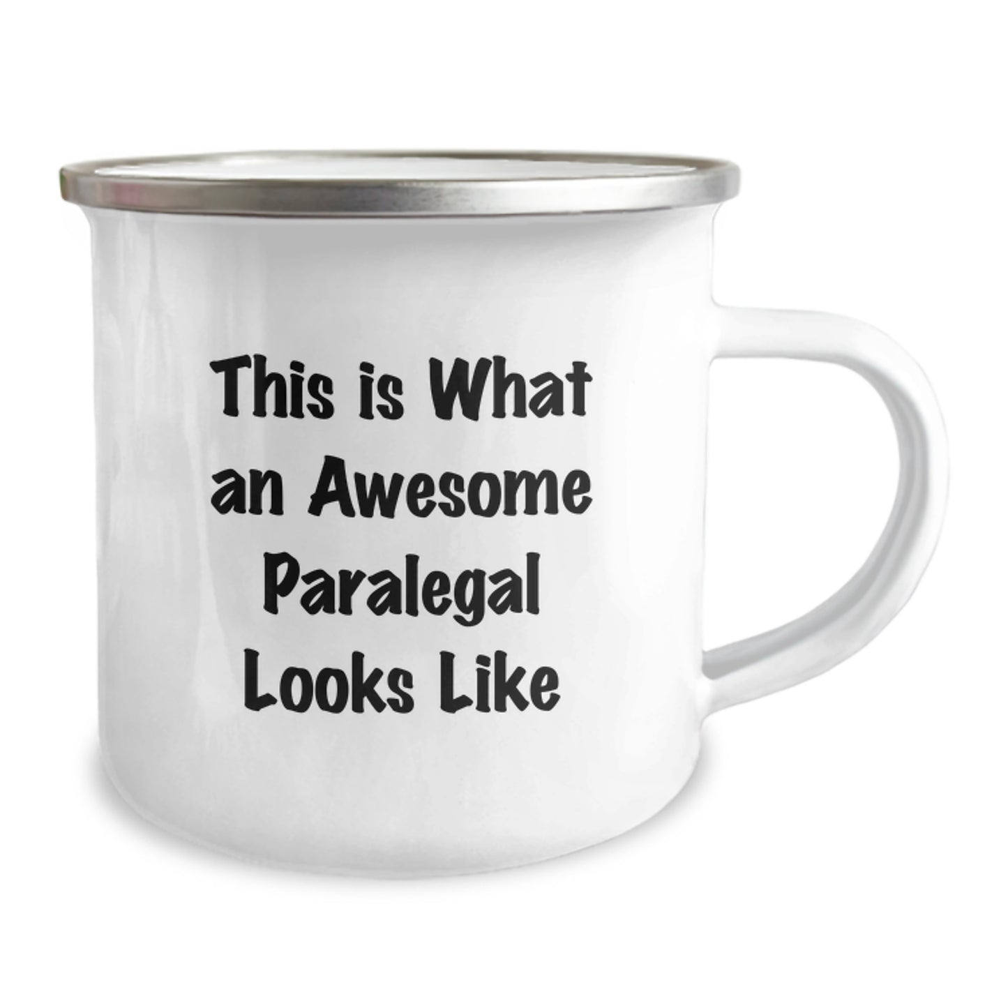 Funny Inspirational Gifts from Friends for Awesome Paralegal Graduation with This Is What An Awesome Paralegal Looks Like Quote, 12 oz Stainless Steel Camping Mug - Image 2