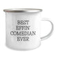 Funny Comedian Gifts from Family for Best Effin' Comedian Ever Lover Camping Mug, Stainless Steel with Enamel Finish - Image 2