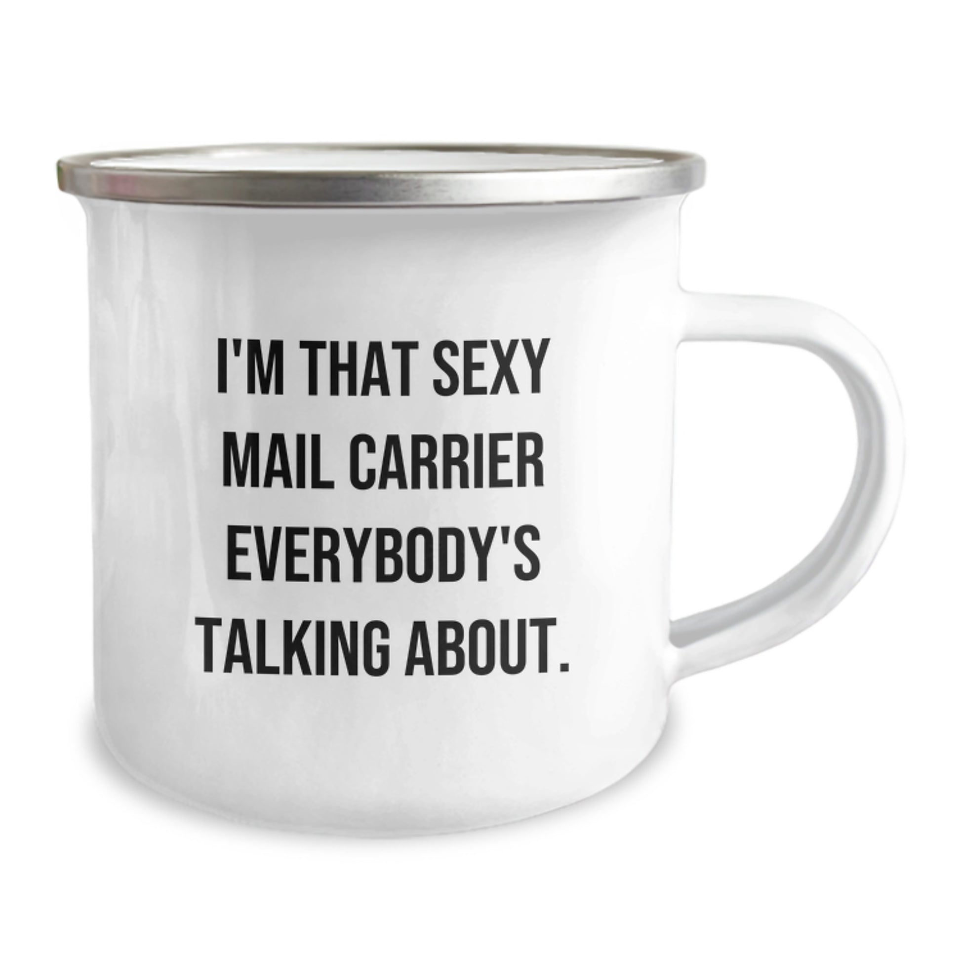 Funny Mail Carrier Gifts for Men from Friends and Family - I'm That Sexy Mail Carrier Everybody's Talking About. Christmas Unique Camping Mug - Image 2