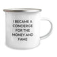 Funny Concierge Gifts for Men - Camping Mug for Graduation - 'I Became A Concierge For The Money And Fame' Quote, Gifts from Friends and Family - Image 2
