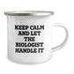 Funny Biologist Gifts for Men, Women, Coworkers, Christmas Unique Mugs for Camping Lovers, Keep Calm And Let The Biologist Handle It - Image 2