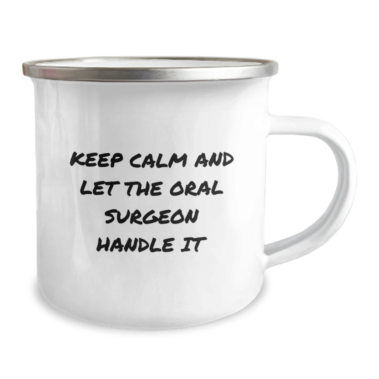 Funny Oral Surgeon Christmas Unique Gifts from Friends - Keep Calm And Let The Oral Surgeon Handle It Camping Mug, 12 oz Capacity, Stainless Steel - Image 2
