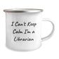 Librarian Gifts from Friends, 'I Can't Keep Calm I'm A Librarian' Funny Camping Mug for Graduation Unique Gifts - Image 2