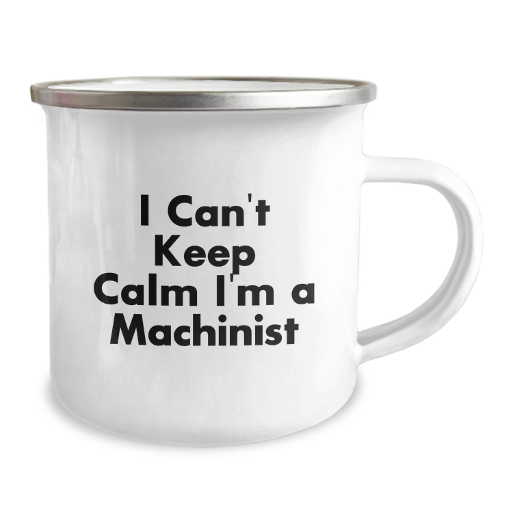 Funny Machinist Gifts for Men, Camping Mug with I Can't Keep Calm I'm A Machinist Quote, Unique Christmas Unique Gifts from Friends to Machinist Family - Image 2