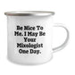 Funny Mixologist Gifts from Friends to Mixologist, Christmas Unique Fun Mugs for Camping Lovers, Be Nice To Me. I May Be Your Mixologist One Day. - Image 2