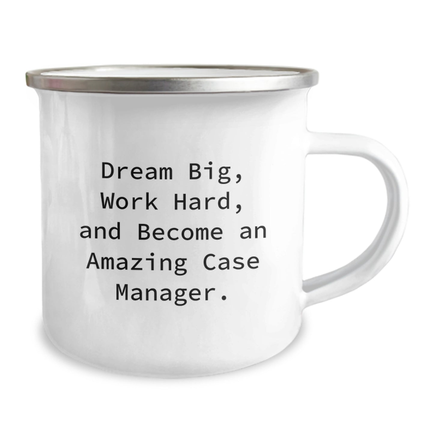 Funny Case Manager Gifts, Unique Christmas Mugs for Her, Him Friends, Colleagues, Family - Inspirational Quote 'Dream Big, Work Hard, And Become An Amazing Case Manager.' Camping Mug - Image 2