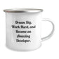 Inspirational Developer Gifts from Friends to Become Amazing, Camping Mug for Graduation, 'Dream Big, Work Hard, And Become An Amazing Developer.' - Image 2