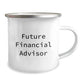 Gifts from Friends for Future Financial Advisors, Funny Quote on Camping Mug, Graduation Unique Gifts, Graduation Celebrations - Image 2