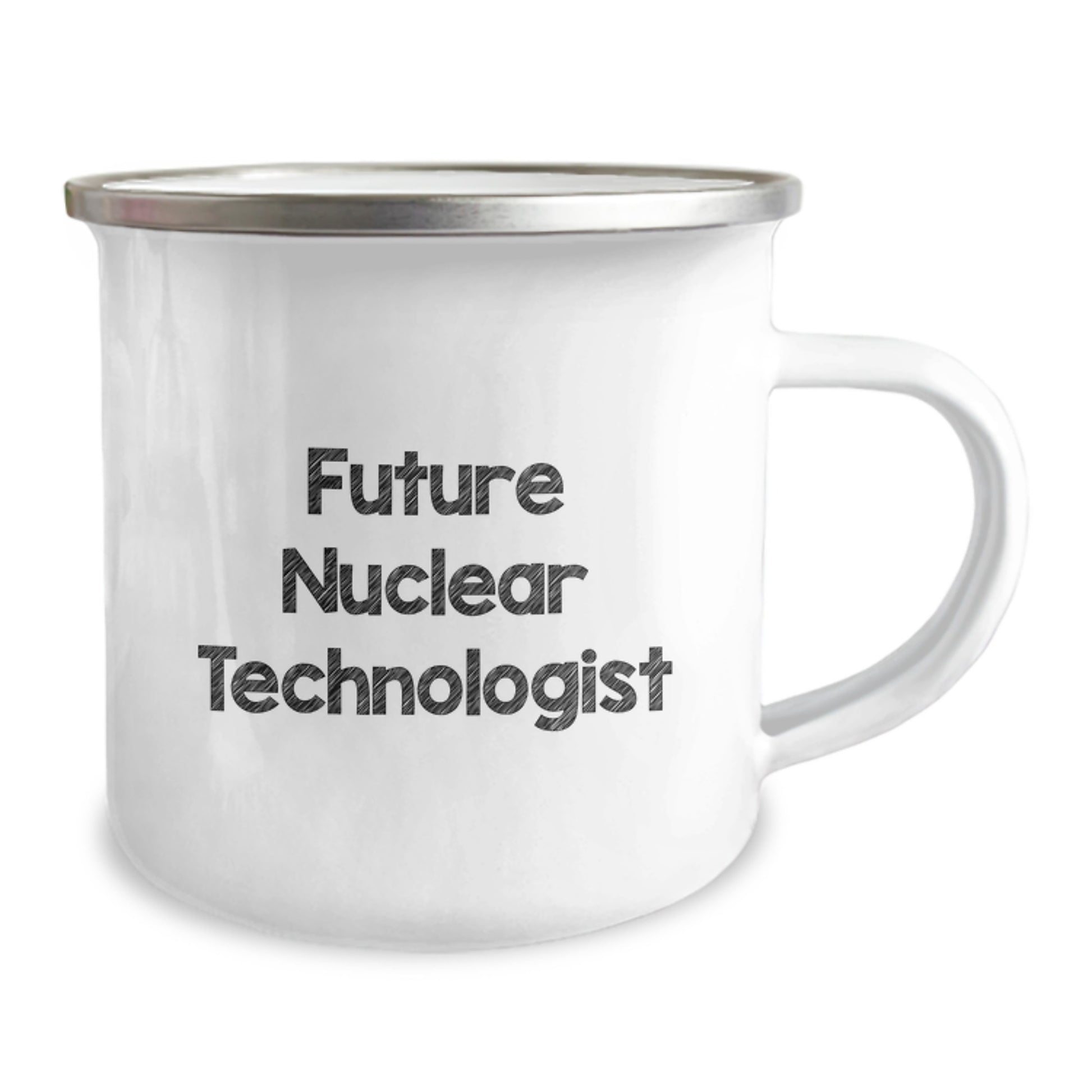 Funny Future Nuclear Technologist Gifts from Friends and Family - Nuclear Technologist Camping Mug for Men and Women, Inspirational Quote - Image 2