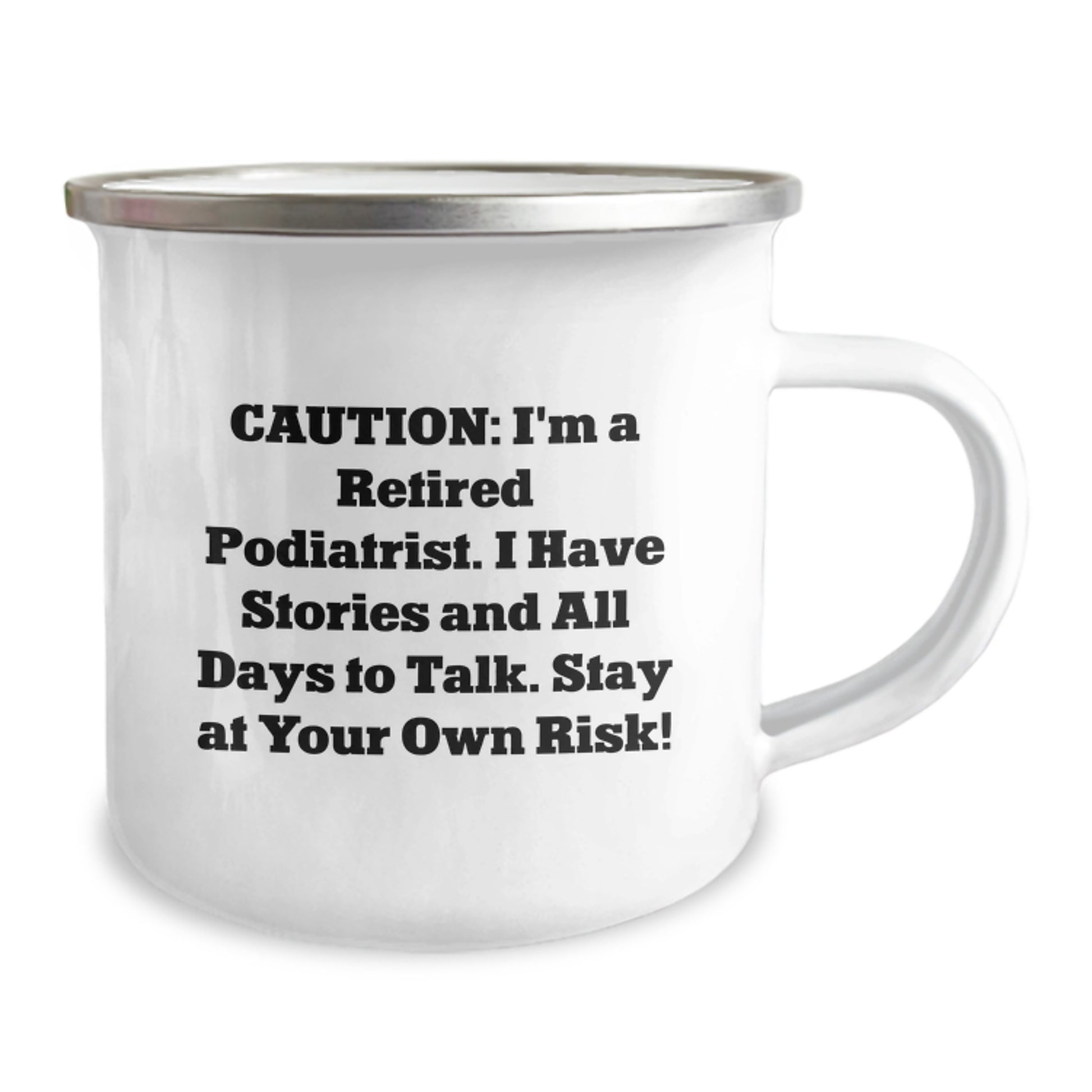 Funny Quotes Podiatrist Gifts from Family to Friends - Retired Podiatrist's Stories in a 12 oz Camping Mug for Graduation Unique Gifts - Image 2