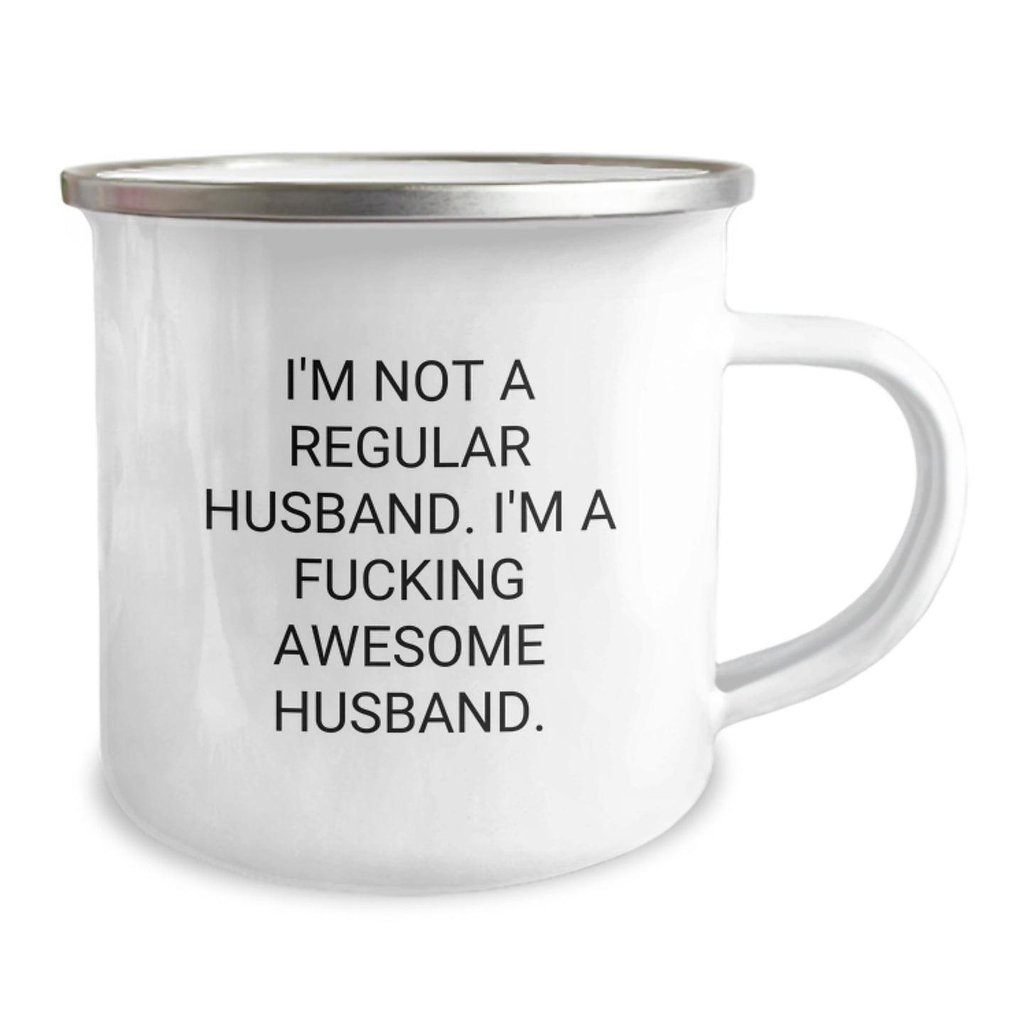 Funny Husband Gifts, Camping Mug for Men, Unique Christmas Unique Gifts from Wife to Husband, 'I'm Not A Regular Husband. I'm A F--king Awesome Husband.' - Image 2