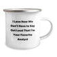 Funny Analyst Gifts from Friends for Graduation Unique Gifts - I Love How We Don't Have To Say Out Loud That I'm Your Favorite Analyst Camping Mug - Image 2