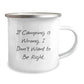 Camping Lovers, If Camping Is Wrong. I Don't Want To Be Right., Funny Camping Gifts from Friends, for Camping Enthusiasts, Gifts from Family, Unique Birthday Unique Gifts - Image 2