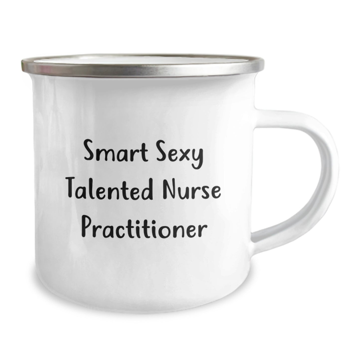 Smart Sexy Talented Nurse Practitioner Gifts for Birthday - Funny Camping Mug, Perfect for Nurse Practitioner, Gifts from Friends, Family, Coworkers, Women, or Men - Image 2