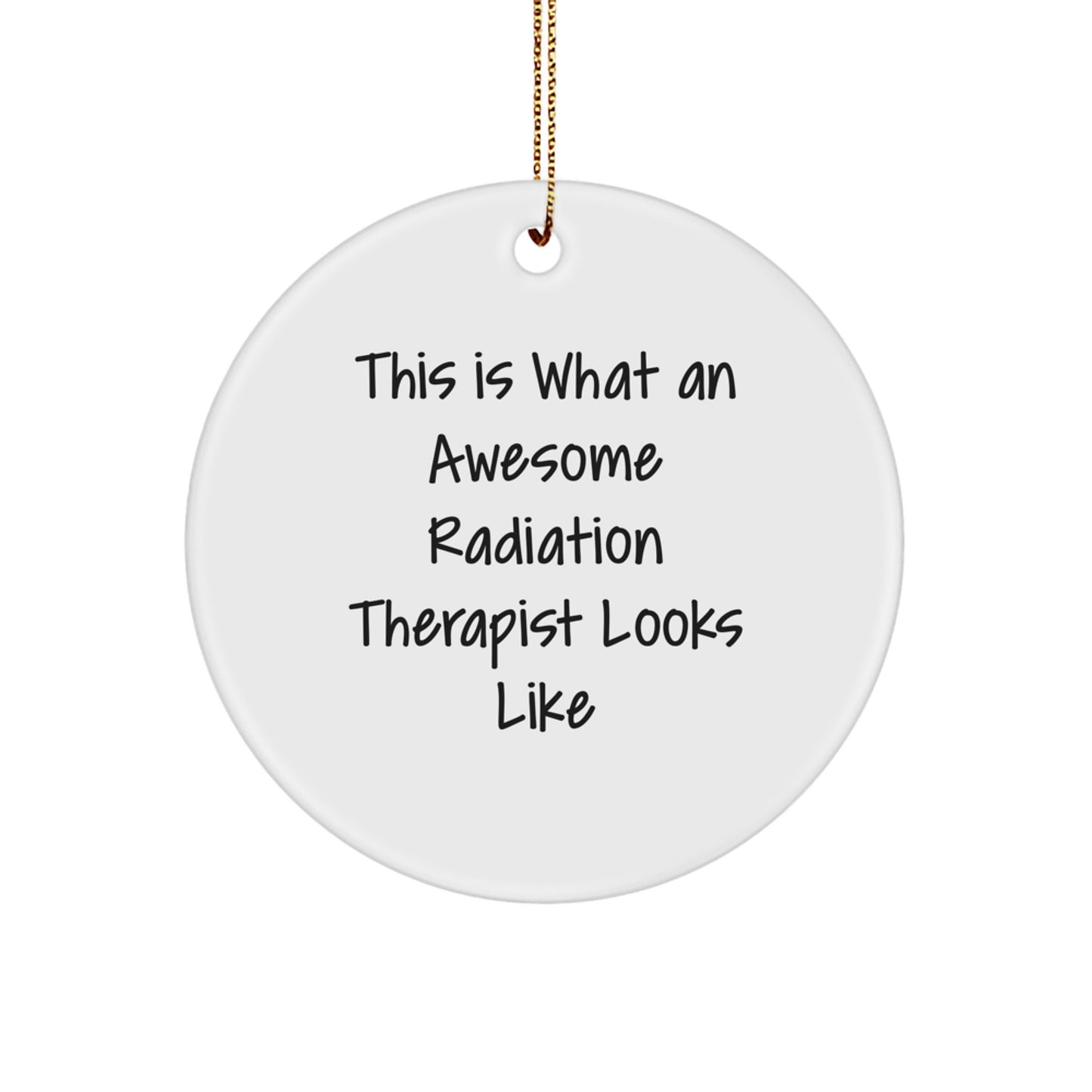 Funny Radiation Therapist Gifts - This Is What An Awesome Radiation Therapist Looks Like Circle Ornament for Christmas from Gifts for Radiation Therapist - Image 1