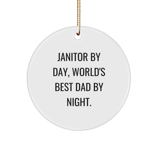 Janitor By Day, World's Best Dad By Night - Funny Circle Ornament, Janitor Gifts for Men, Christmas Unique Gifts from Family - Image 1